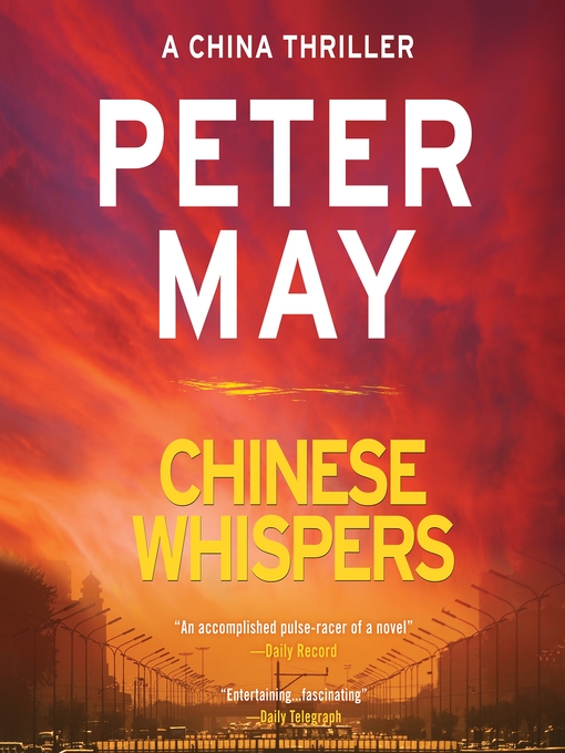 Title details for Chinese Whispers by Peter May - Available